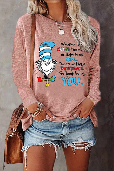 You Are Making A Difference So Keep Being You Print Sweatshirt