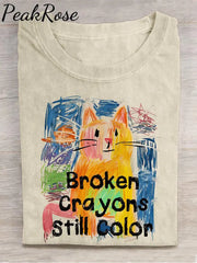 Broken Crayons Still Color Cat Teacher Casual Print T-Shirt Khaki / S Hot Sell