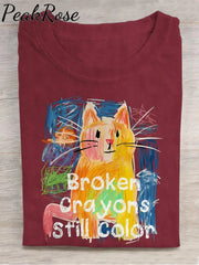 Broken Crayons Still Color Cat Teacher Casual Print T-Shirt Maroon / S Hot Sell