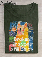 Broken Crayons Still Color Cat Teacher Casual Print T-Shirt Olive / S Hot Sell