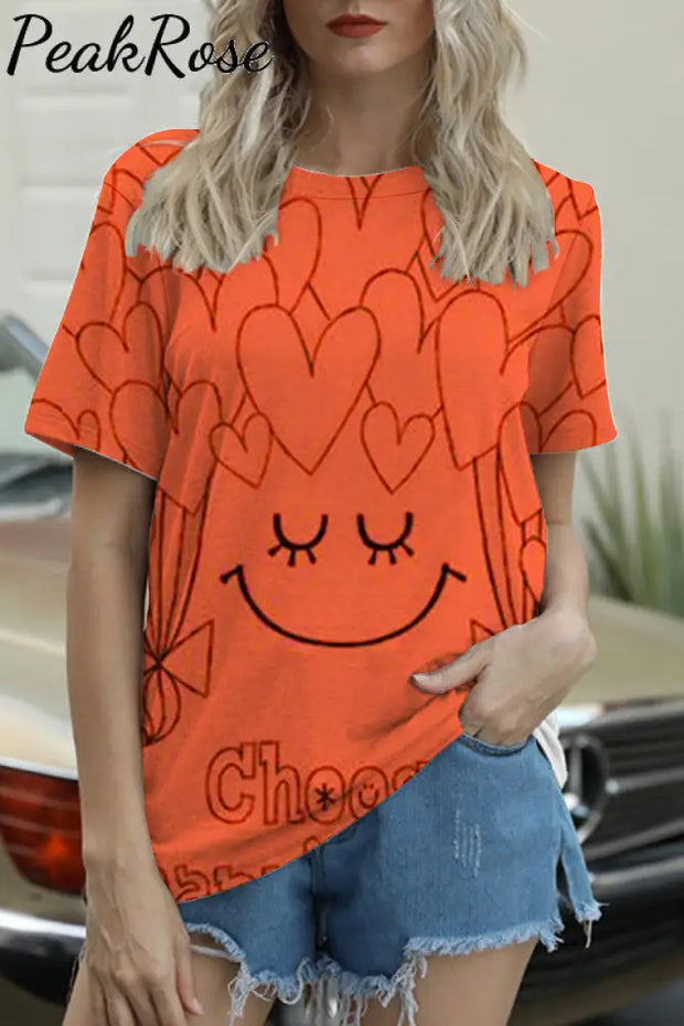 Choose Happiness T-Shirt S / Orange T-Shirt