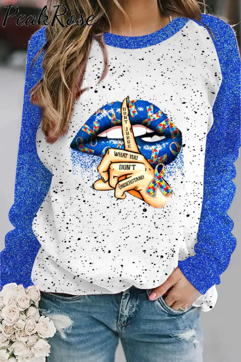 Don’t Jugde What You Understand Printed Sweatshirt S / Blue