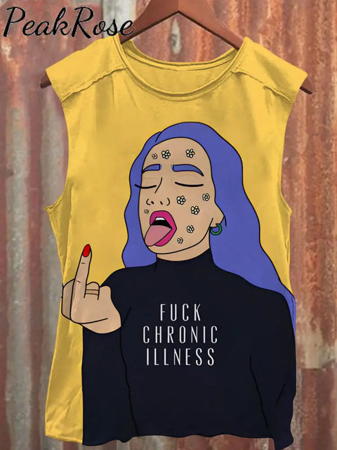 Fuck Chronic Illness Tank Top Yellow / S Hot Sell