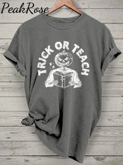 Halloween Teacher Trick Or Teach Spooky Casual Print T-Shirt Grey / S Hot Sell