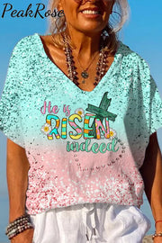 He Is Risen Indeed Easter Day Dolman Sleeves Tee