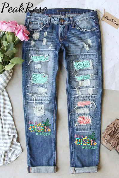 He Is Risen Indeed Easter Day Ripped Denim Jeans S