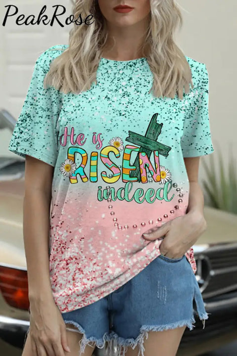 He Is Risen Indeed Easter Day Round Neck T-Shirt T-Shirt