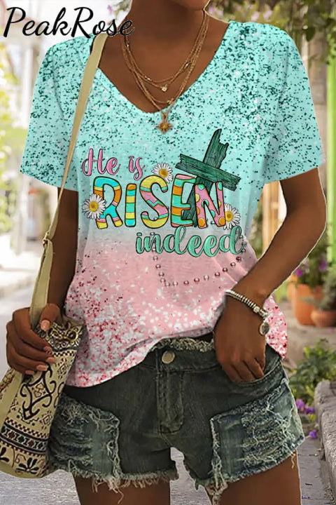 He Is Risen Indeed Easter Day V Neck T-Shirt T-Shirt