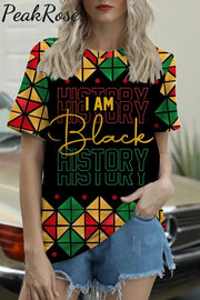 I Am Black History Woman Round Neck Short Sleeve T-Shirt