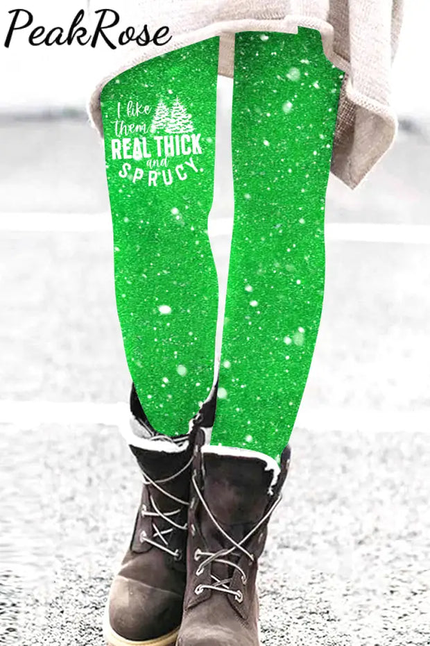 I Like Them Real Thick And Sprucy Leggings Green / S Leggings