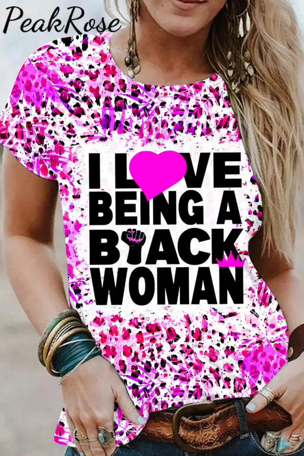 I Love Being A Black Woman Pattern Round Neck T-Shirt Short Sleeve Top