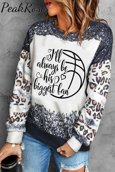 I’ll Always Be His Biggest Fan Print Sweatshirt S / Photo Color