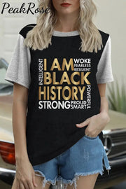 Intelligent Woke Fearless Resilient I Am Black Round Neck Short Sleeve T-Shirt