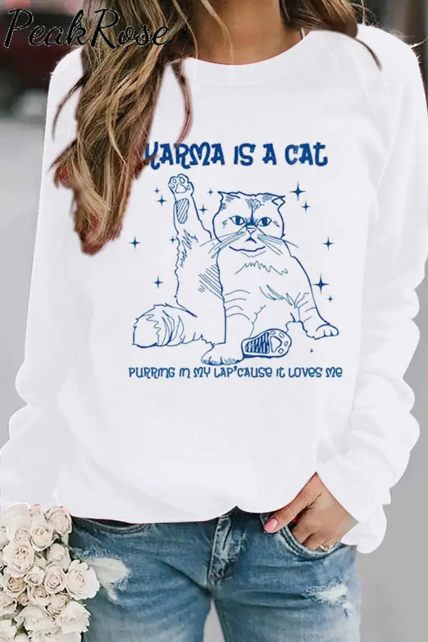 Karma Is A Cat Sweatshirt White / S