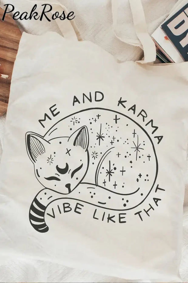 Karma Is A Cat Tote Bag