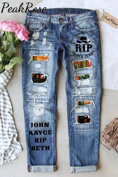 Live Like John Love Kayce Fight Rip Think Beth Jeans