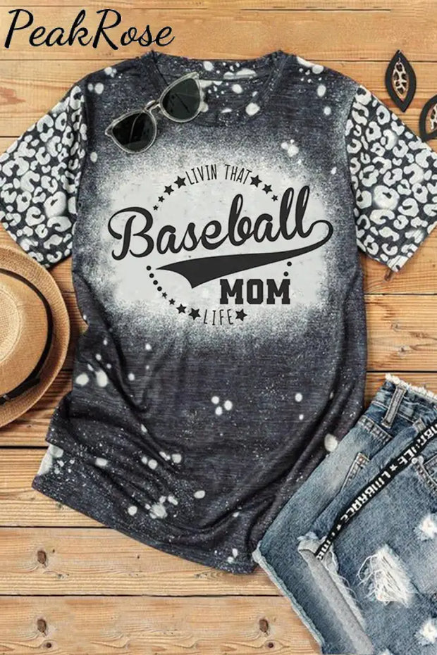 Livin That Baseball Mom Life Bleached Shirt T-Shirt