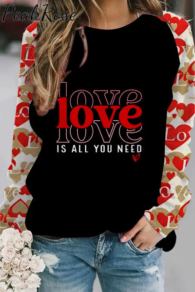 Love Is All You Need Pullover Sweatshirt S / Black