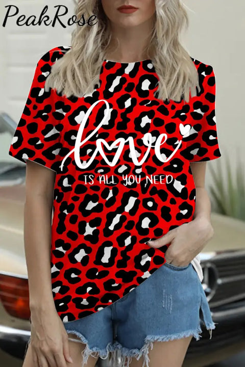 Love Is All You Need Red Leopard T-Shirt