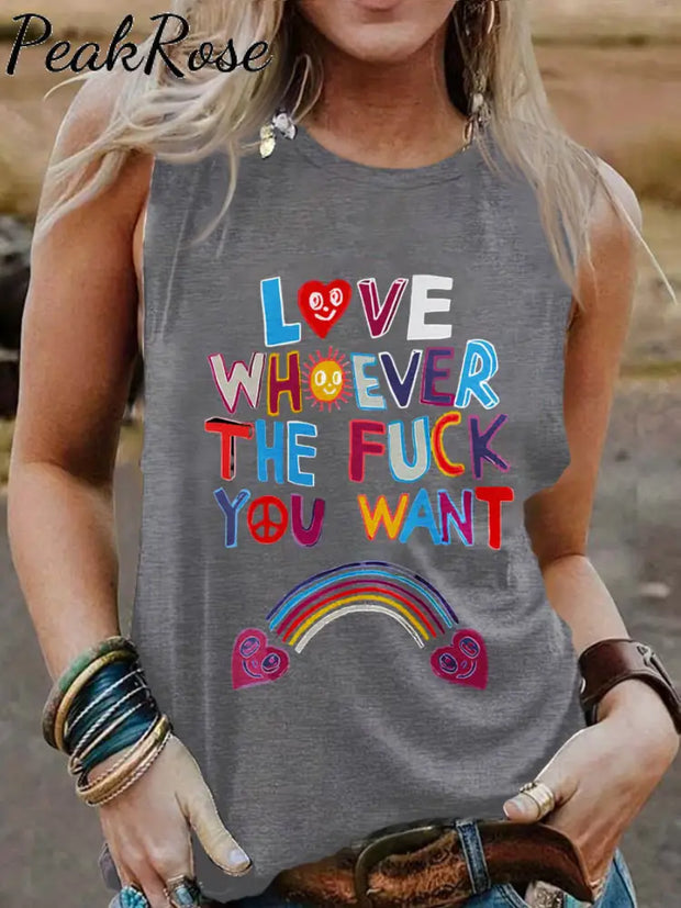 Love Whoever The Fuck You Want Lgbtq Rainbow Lesbian Pansexual Bisexual Trans Print Tank Top Grey /