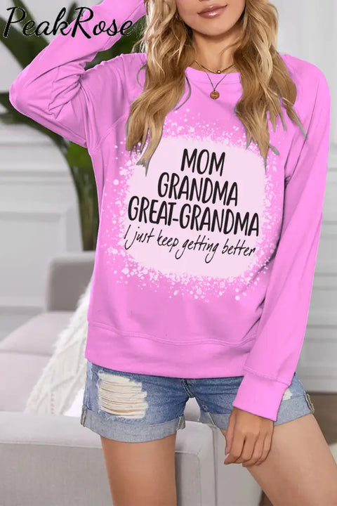 Mom Grandma Great-Grandma Bleached Print Sweatshirt Pink / S