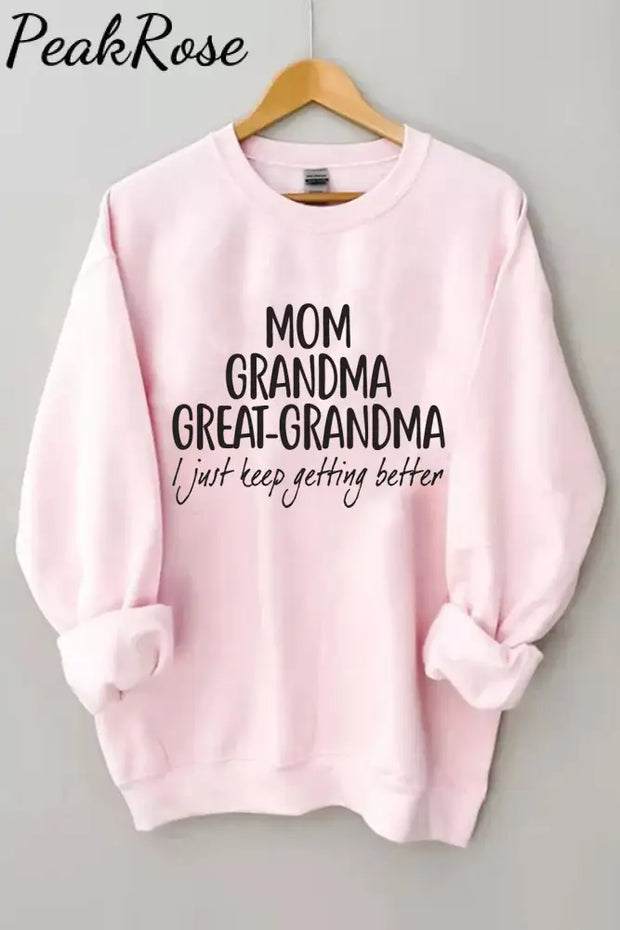 Mom Grandma Great-Grandma Sweatshirt