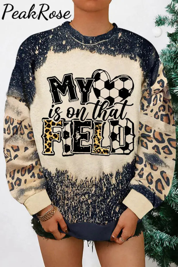 My Heart Is On That Field Soccer Ball Mom Leopard Print Sweatshirt