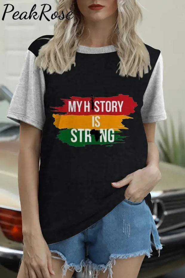 My History Is Strong Black Woman Round Neck Short Sleeve T-Shirt