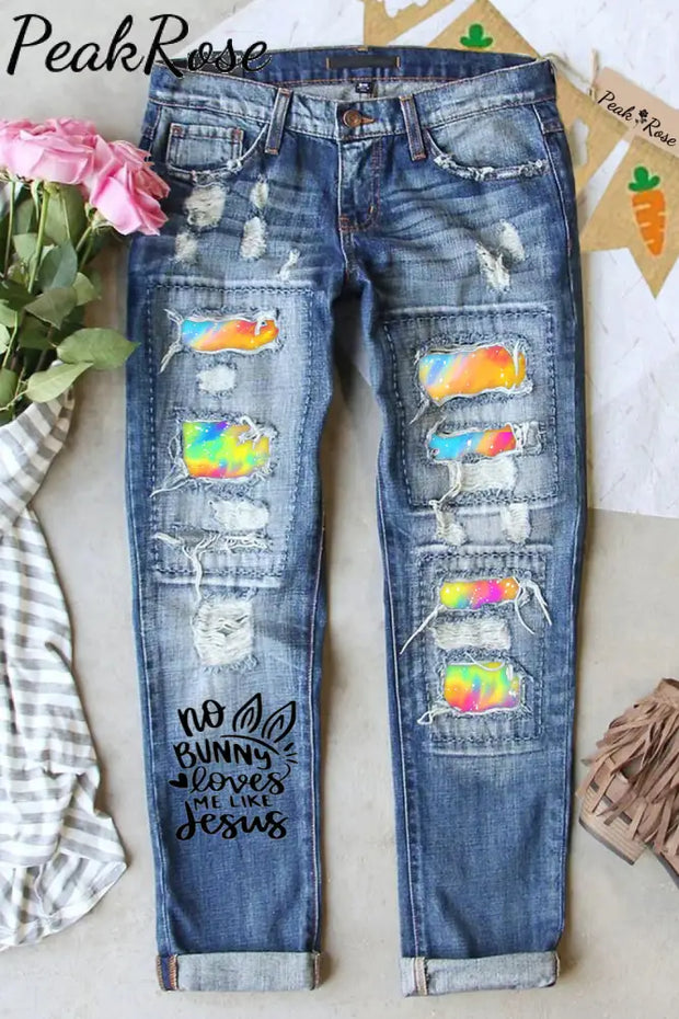 No Bunny Loves Me Like Jesus Christian Easter Tie-Dye Ripped Denim Jeans S