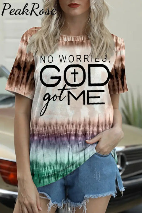 No Worries Got Me Christian Print Round Neck T-Shirt T-Shirt