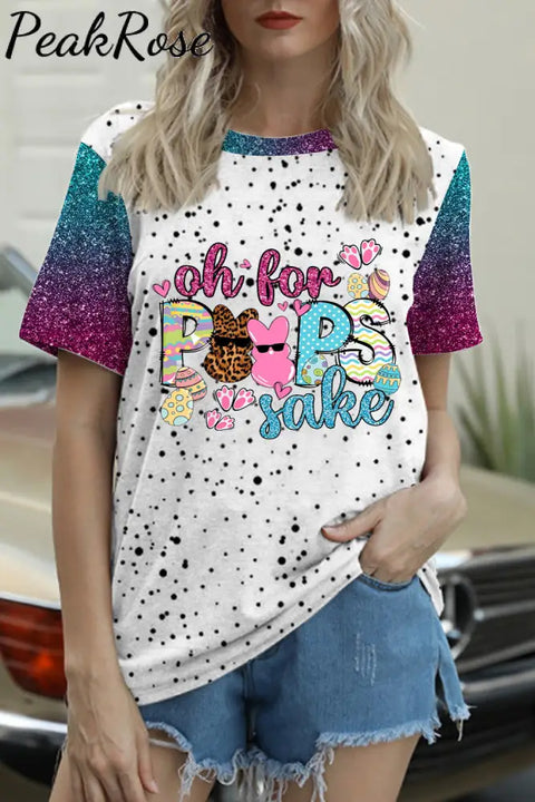 Oh For Peeps Sake Funny Easter Bunny Polka Print Round Neck T-Shirt T-Shirt