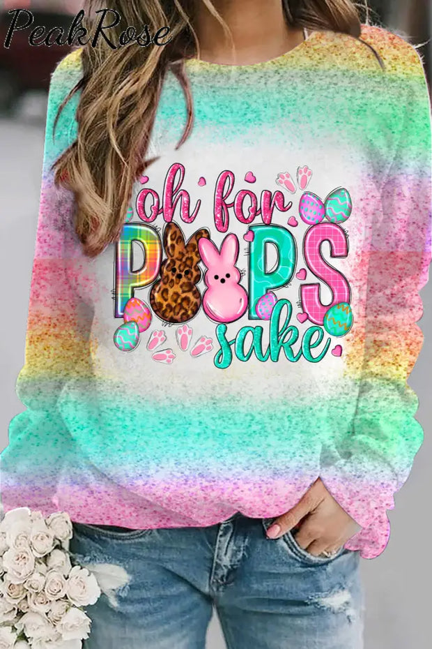 Oh For Peeps Sake Happy Easter Day Bunny Glitter Bleached Print Sweatshirt