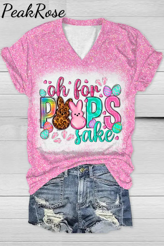 Oh For Peeps Sake Happy Easter Day Glitter Bleached Print V Neck T-Shirt Pink / S