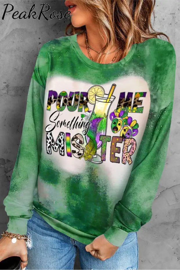 Pour Me Something Mister Mardi Gras Glitter Print Sweatshirt Green / S