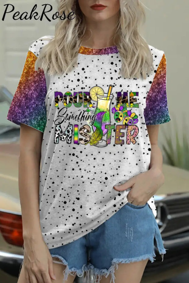 Pour Me Something Mister Mardi Gras Polka Dots Print Round Neck Short Sleeve T-Shirt S / Photo Color