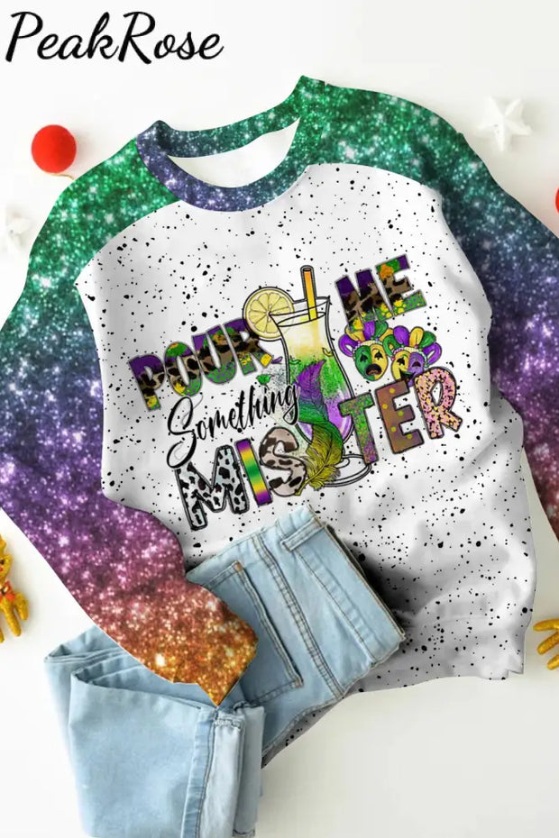 Pour Me Something Mister Mardi Gras Polka Dots Print Sweatshirt