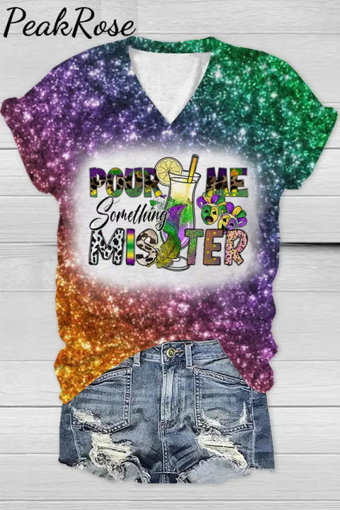 Pour Me Something Mister Mardi Gras Print Glitter Multicolor Bleached V Neck Short Sleeve T-Shirt