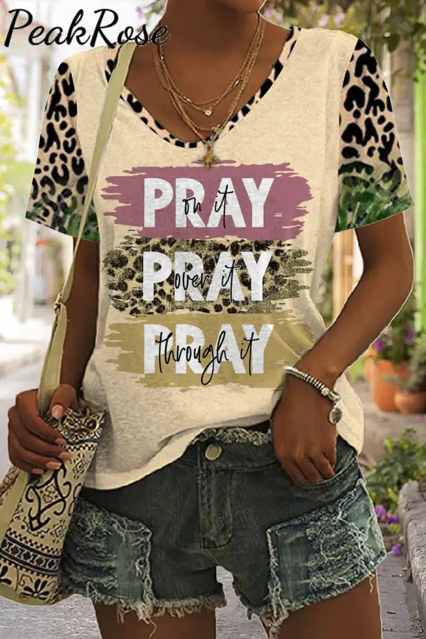 Pray On It Over Through Leopard V Neck T-Shirt T-Shirt