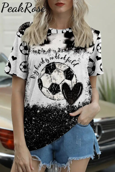 Soccer Day My Heart Is On That Field Printed Round Neck T-Shirt T-Shirt