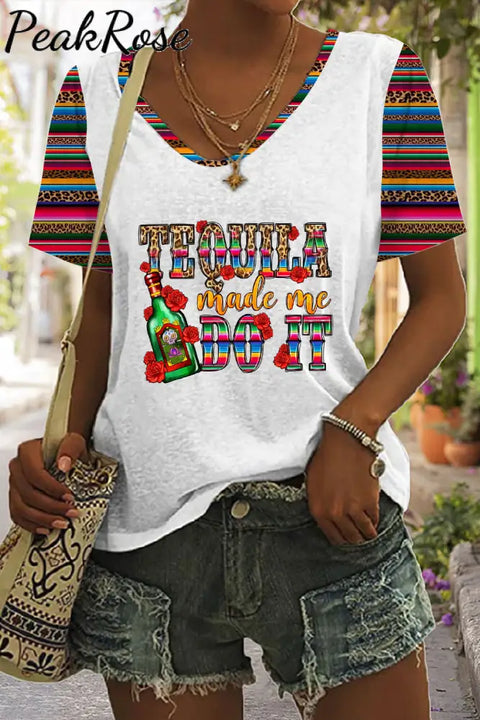 Tequila Made Me Do It Mexican Festival Printed V Neck T-Shirt T-Shirt