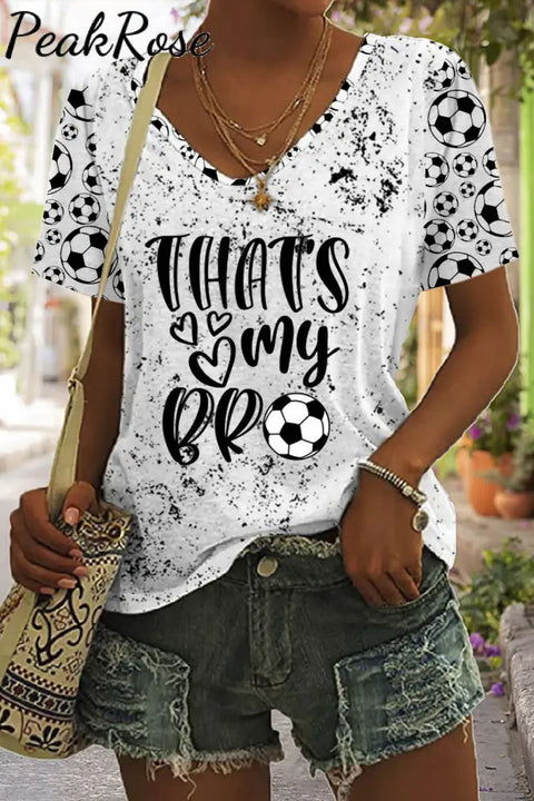 That’s My Bro Print Tie-Dye V Neck T-Shirt T-Shirt