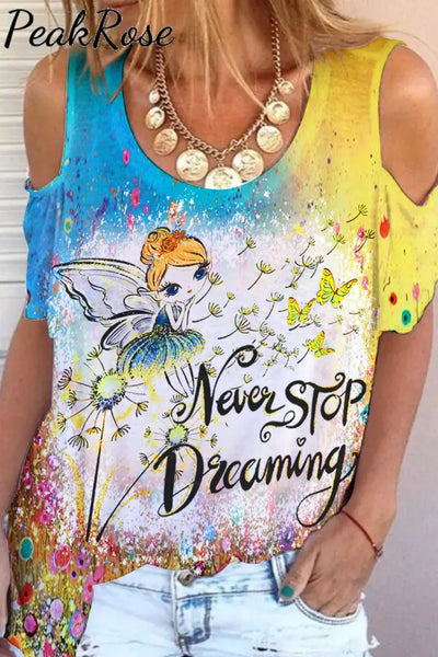 Trendy Oil Painting Vintage Flowers & Dandelion Never Stop Dreaming Cold Shoulder T-Shirt T-Shirt