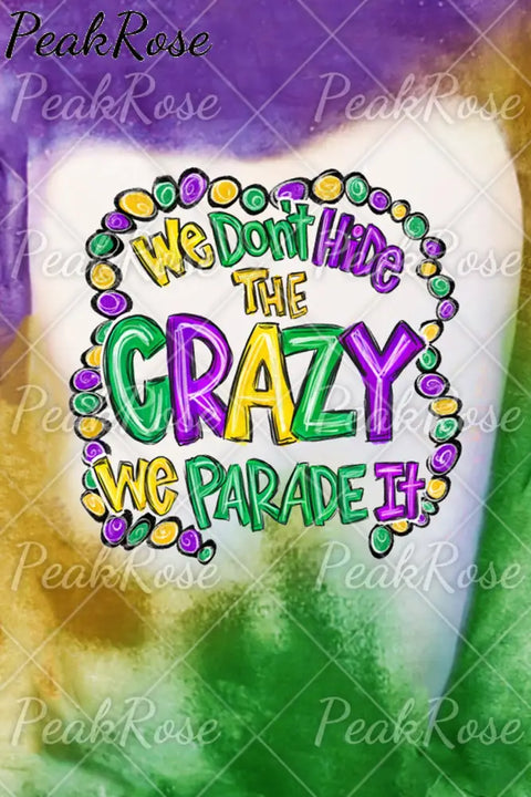 We Don’t Hide The Crazy Parade It Bleached Long-Sleeved Sweatshirt