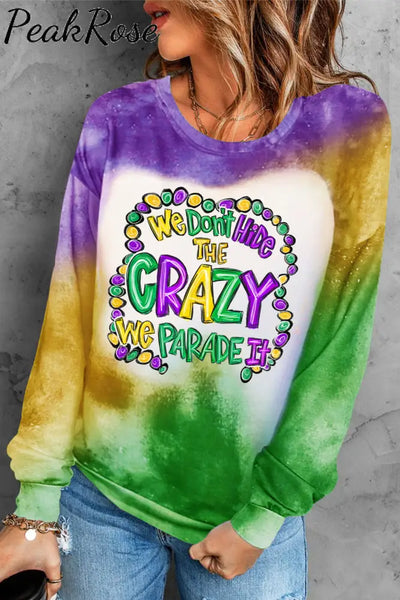 We Don’t Hide The Crazy Parade It Bleached Long-Sleeved Sweatshirt Green / S