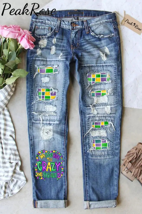 We Don’t Hide The Crazy Parade It Print Ripped Jeans S