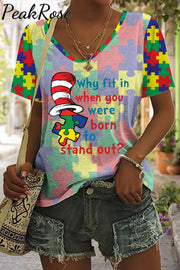 Why Fit In When You Were Born To Stand Out Print V-Neck T-Shirt T-Shirt