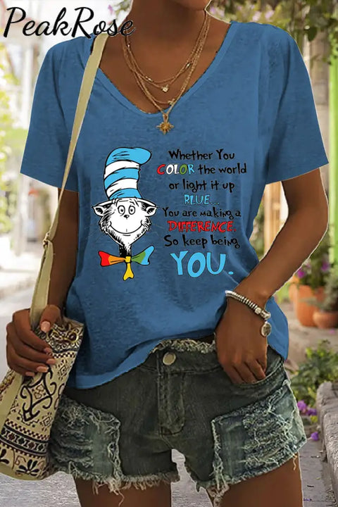 You Are Making A Difference So Keep Being Print Tie-Dye V Neck T-Shirt Blue / S T-Shirt