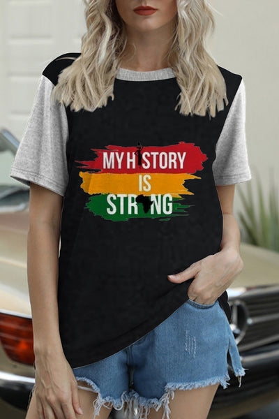 My History Is Strong Black Woman Round Neck Short Sleeve T-shirt