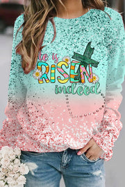 He Is Risen Indeed Easter Day Sweatshirt