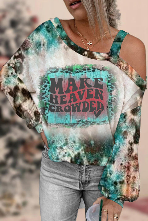 Make Heaven Crowded Christian Print Off-Shoulder Blouse